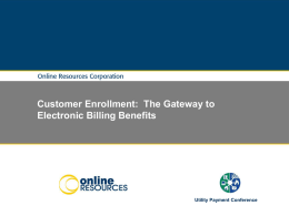 Customer Enrollment: The Gateway to Electronic Billing