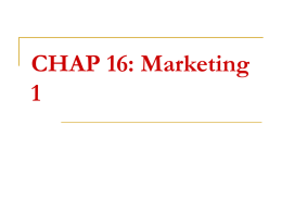 CHAP 16: Marketing 1