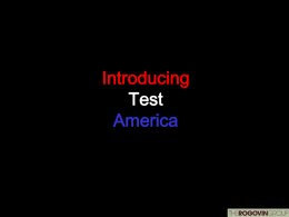 Introducing Test America   (A Subsidiary of The Rogovin Group) A