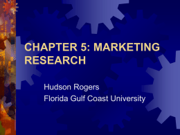 chapter 5: marketing research - Florida Gulf Coast University
