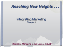 Chapter 1 - Integrating Marketing