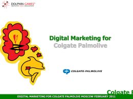 digital marketing for colgate palmolive moscow february 2011