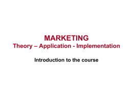 MARKETING: An Organizational Competency INTRODUCTION TO
