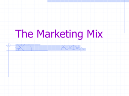 unit 4 - ch 7 marketing mix PP summary
