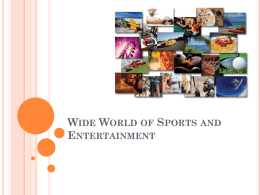Wide World of Sports and Entertainment