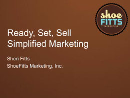 Ready, Set, Sell - ShoeFitts Marketing