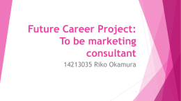 Future Career Project: To be marketing consultant