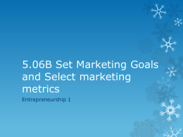 5.06B Set Marketing Goals and Select marketing metrics