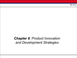 Chapter 8: Product Innovation and Development Strategies