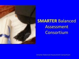 SMARTER Balanced Assessment Consortium presented by Susan