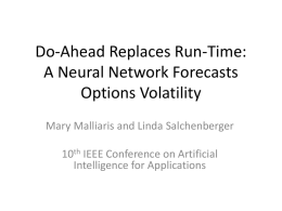 Do-Ahead Replaces Run-Time: A Neural Network Forecasts Options