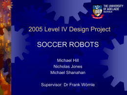 SoccerRobotsFinal - University of Adelaide