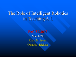The Role of Intelligent Robotics in Teaching AI