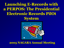 Launching E-Records with a PERPOS: The Presidential