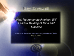 How Neuronanotechnology Will Lead to Melding of Mind and Machine