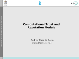 Computational Trust and Reputation Models - LES PUC-Rio