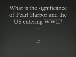 How did Pearl Harbor impact the outcome of WWII?