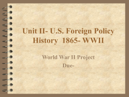 Unit II- U.S. Foreign Policy History 1865