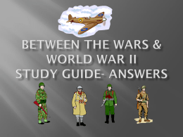 Between the Wars & World War II Study Guide