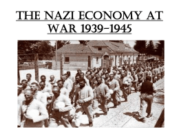 The Nazi Economy at war 1939-1945