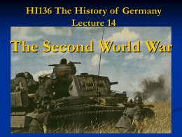 HI136 The History of Germany Lecture 14 The Second World War
