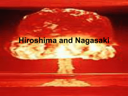 Hiroshima and Nagaski