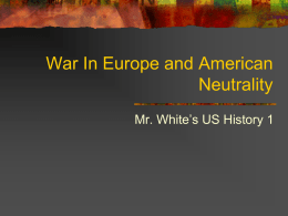 War In Europe and American Neutrality