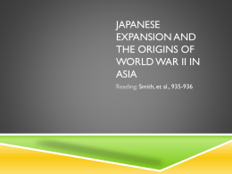 Japanese Expansion and the Outbreak of World War II