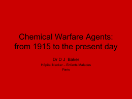Chemical Warfare Agents: from 1915 to the present day