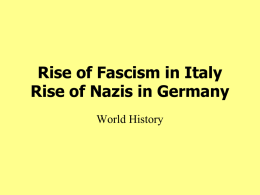 Rise of Fascism in Italy Rise of Nazis in Germany
