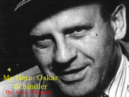 My Hero: Oskar Schindler - Wegman