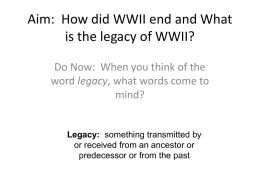 Aim: What issues surrounding WWII are historians looking at today?