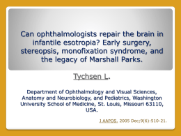 Can ophthalmologists repair the brain in infantile