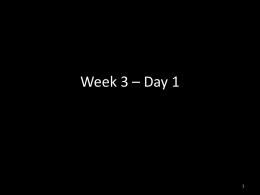 Week 3 – Day 1