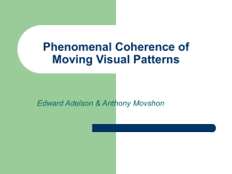 Phenomenal Coherence of Moving Visual Patterns