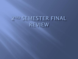 2nd Semester Final Review