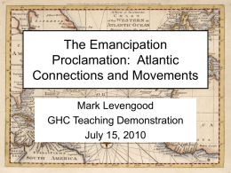 The Emancipation Proclamation: Atlantic Connections and