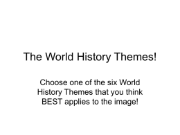 The World History Themes!