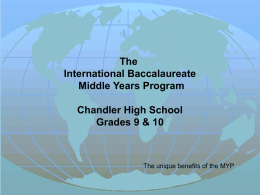 The IB MYP provides a curriculum of rigorous accelerated academic