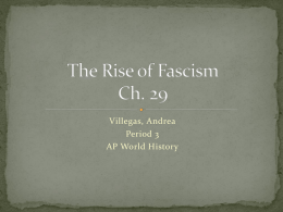 Chapter 29 The Rise of Fascism By Andrea Villegas