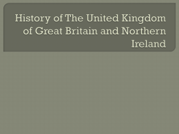 History of The United Kingdom of Great Britain and Northern Ireland