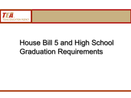 HB 5 Update on House Bill 5 and High School Graduation