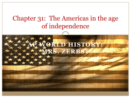 Chapter 31: The Americas in the age of independence