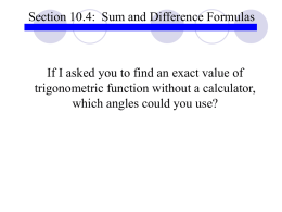 Ask yourself... how can I use the special angles from my unit circle to