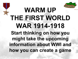 WARM UP THE FIRST WORLD WAR 1914-1918 Start