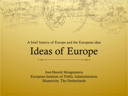 Intro-2 - Brief History of the Idea of Europe