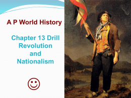 Chapter 13 Revolutions and Nationalism