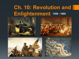 Ch. 10: Revolution and Enlightenment