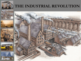 THE INDUSTRIAL REVOLUTION Industrial - AP EURO