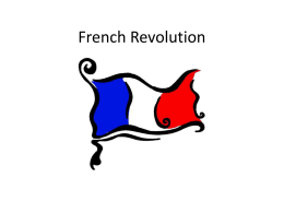 French Revolution - Mrs. Blair`s World History Class